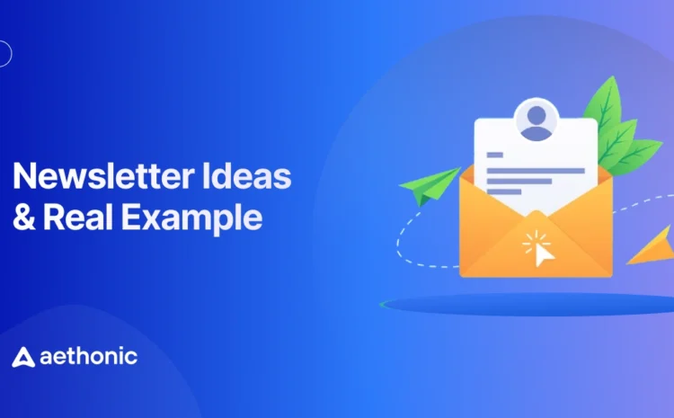  30 Newsletter Ideas to Keep Subscribers Clicking, Reading & Buying